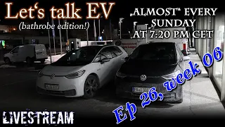 (Live) Let's talk EV - Week 06