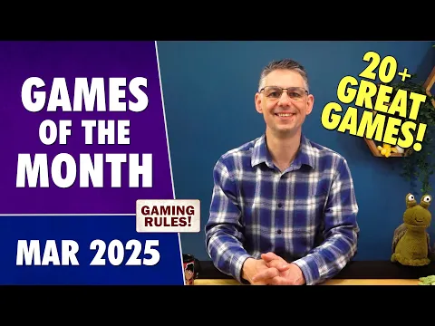 Games of the Month VLOG - March 2025