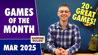 Games of the Month VLOG - March 2025