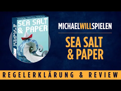 SEA SALT & PAPER – Regelerklärung und Review – MICHAEL WILL SPIELEN