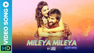 Mileya Mileya (Lofi Mix) By VIBIE | Rekha Bhardwaj | New Lofi Song 2022 | Eros Now Music
