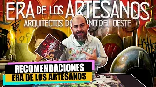 Recomendaciones - Era de los Artesanos