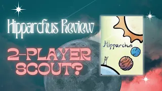 Hipparchus Review: Scout for 2 Players?