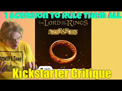 The Lord of the Rings: Ascension (D+) be compatible with Ascension- Kickstarter Critique Review