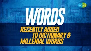 Words Recently Added To The Dictionary & Millenial Words | Wordgram | Saregama Podcast