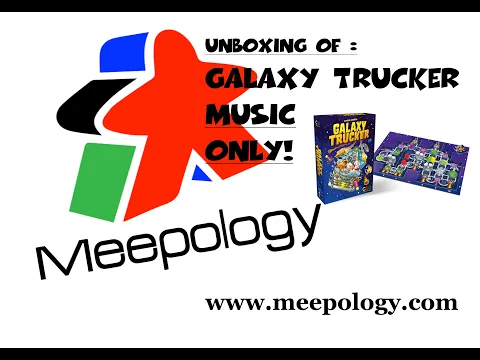 Unboxing: Galaxy Trucker by CGE - music only!