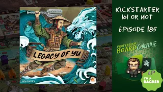 Kickstarter 101 or Not (EP185) Legacy of Yu - Règles et critique