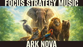 Build Your Zoo in Focus | Ark Nova Board Game Music (1 Hour)