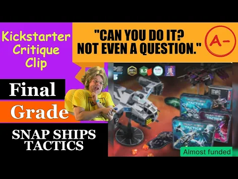Snap Ships Tactics (A-) Final Grade - Not Even A Question! - Kickstarter Critique Clip
