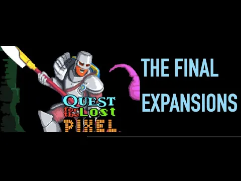 Quest for the Lost Pixel the Final Expansions