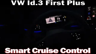 VW Id.3 First Edition Plus - Smart Cruise Control