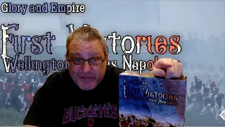 Open The Box Glory and Empire FIRST VICTORIES Wellington verses Napoleon by Lock N Load Publishing