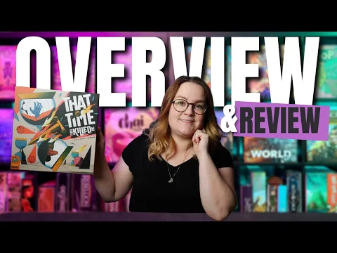 That Time You Killed Me | Overview and Review | 2021 Board Game