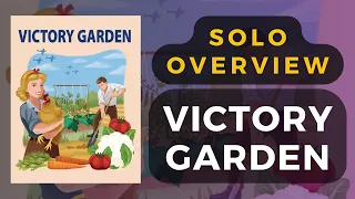 Victory Garden Board Game Solo Overview | DaniCha