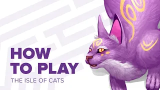 How to play The Isle of Cats