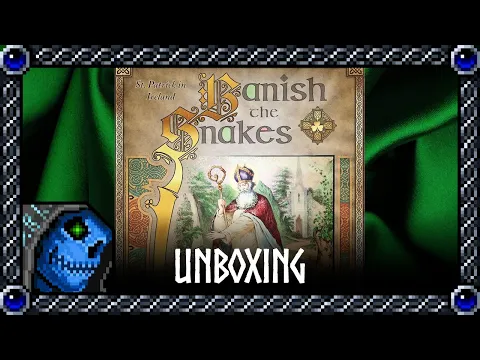 Unboxing | Banish the Snakes: A Game of St. Patrick in Ireland