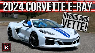 The 2024 Chevrolet Corvette E-Ray Convertible Is A Crazy Quick AWD Hybrid Supercar