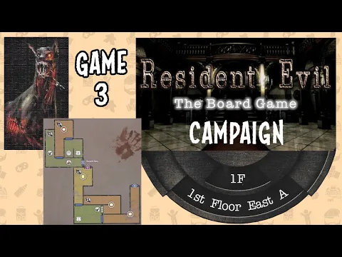 1st Floor East A | Session 3 | Resident Evil the Board Game Campaign