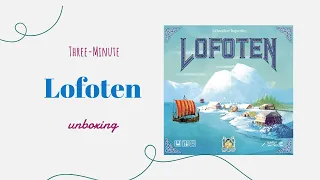 Lofoten - 3-Minute Unboxing