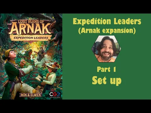 Expedition Leaders (Arnak expansion) - Part 1: game set up [JLTEI]