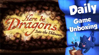 Here Be Dragons - Daily Game Unboxing
