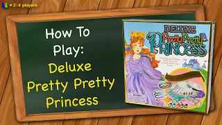How to play Deluxe Pretty Pretty Princess