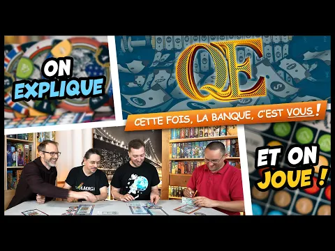 QE, on explique et on joue