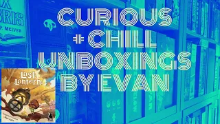 Last Lantern (Curious + Chill Unboxings Episode 145)