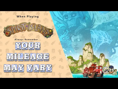 Spirit Island – Your Mileage May Vary
