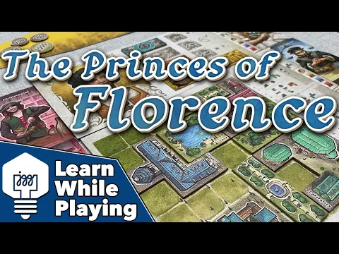 Princes of Florence - Learn While Playing