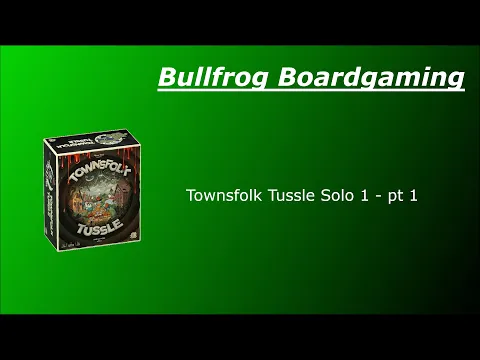 Townsfolk Tussle Solo Pt1
