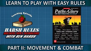 Rules Breakdown: Paths of Glory Part II-