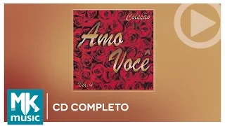 Amo Você Volume 4 (CD COMPLETO)