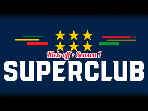 Superclub Kick-Off : Season 1