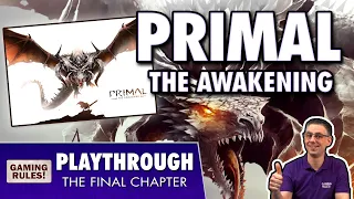 Primal: The Awakening - Campaign Playthrough & Giveaway - Part 12 - The End
