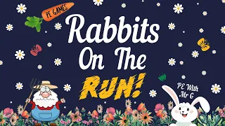 Spring PE Games: Rabbits On The Run!