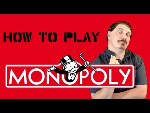 How to play Monopoly: Board Games