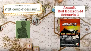 P'tit coup d'oeil sur Assault Red Horizon 41 : Scénario 2.