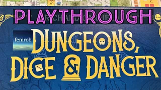 Dungeons Dice And Danger Board Game I Playthrough