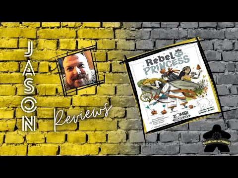 The Boardgame Mechanics Review Rebel Princess: 2nd Edition