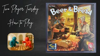 Beer and Bread - How to Play