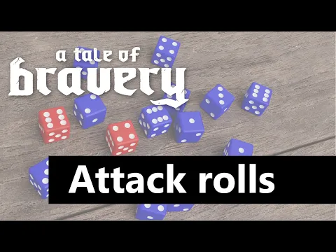 A Tale of Bravery [Tutorial 4 - Making Attack rolls] An epic story driven fantasy board game