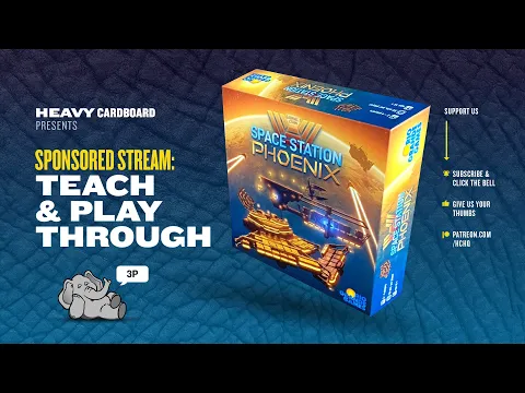 Space Station Phoenix - 3p Teaching & Play-through by Heavy Cardboard