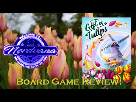 Gift of Tulips - Legends of Nerdvana Review