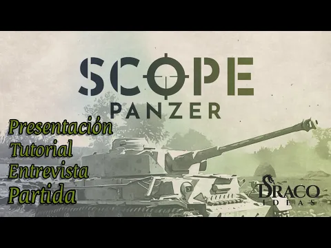 SCOPE PANZER - Presentación, tutorial, entrevista y partida, con su autor Juan Antonio Nácher.