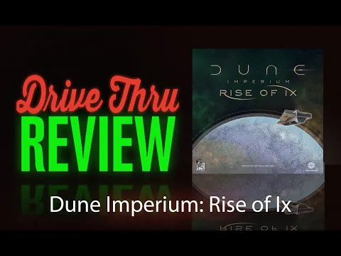 [DriveThruReview] #747: "Dune Imperium: Rise of Ix"