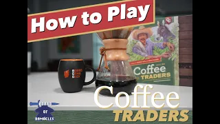 How to Play Coffee Traders
