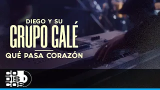 Qué Pasa Corazón, Diego Y Su Grupo Galé - Live Anniversary
