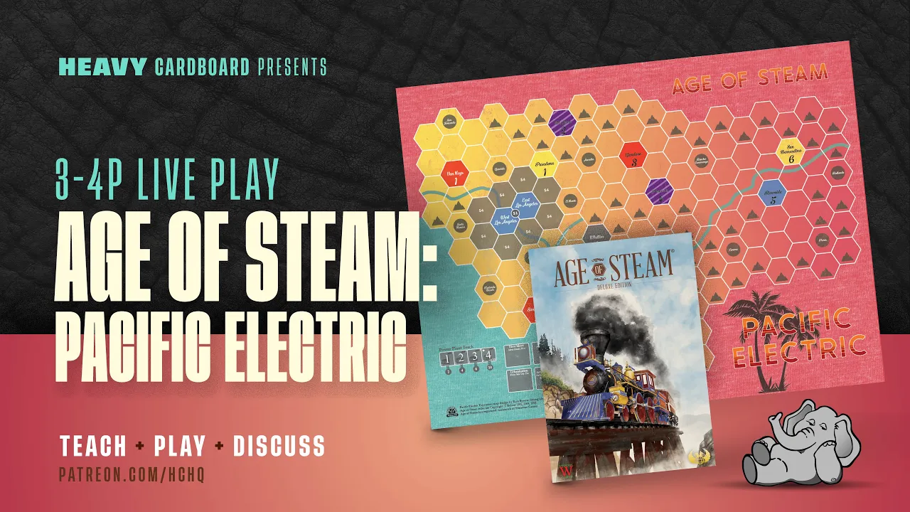 Age of Steam: Pacific Electric - 4p Teaching, Play-through, & Round table by Heavy Cardboard