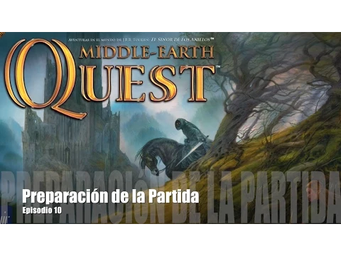 Middle Earth Quest E10 - Preparación de la Partida